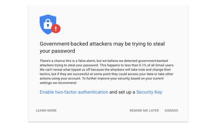 Google: 12.000 ειδοποιήσεις, μέσα σε τρεις μήνες, για επιθέσεις από κυβερνητικές hacking ομάδες 3 Google: 12.000 ειδοποιήσεις, μέσα σε τρεις μήνες, για επιθέσεις από κυβερνητικές hacking ομάδες