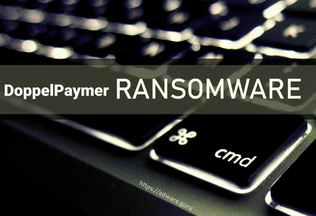 DoppelPaymer Ransomware