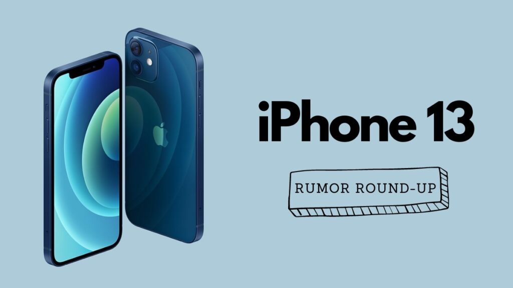 iPhone 13: Everything you need to know about the long-awaited Apple lineup 1 iPhone 13: Everything you need to know about the long-awaited Apple lineup