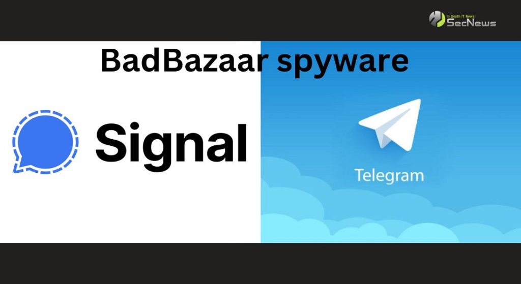 Trojanized Signal και Telegram apps μόλυναν χρήστες με το BadBazaar spyware 1 BadBazaar spyware