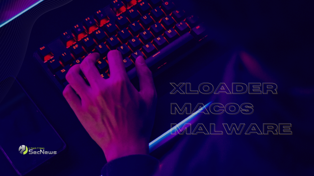 Νέα παραλλαγή του XLoader macOS Malware μεταμφιέζεται ως OfficeNote app