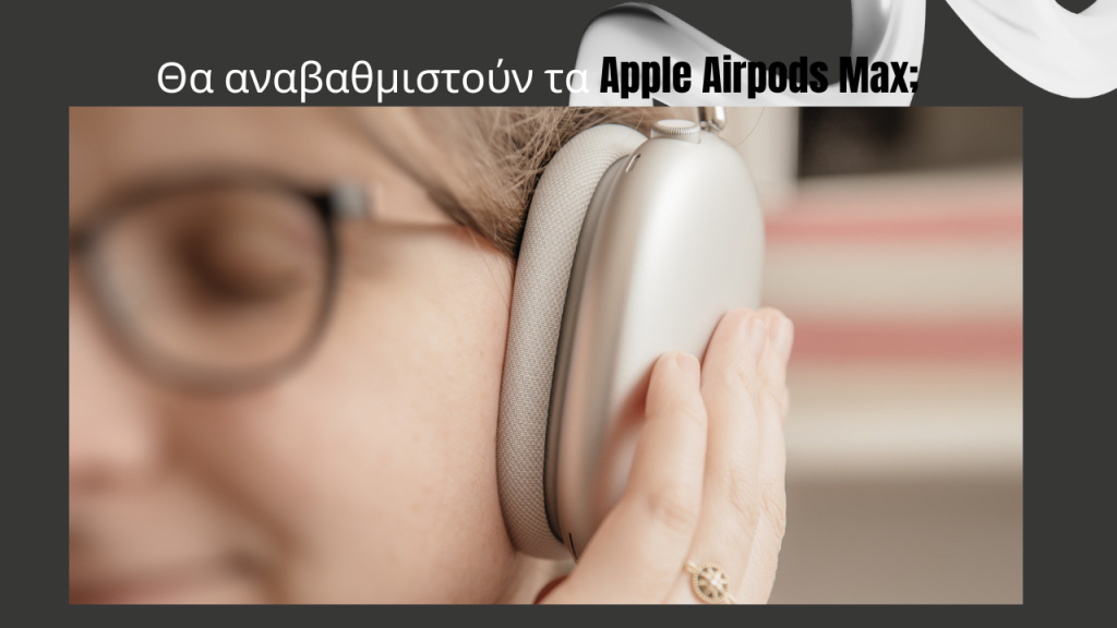 Apple: Will the Airpods Max be upgraded in the future? 1 airpods max upgrade