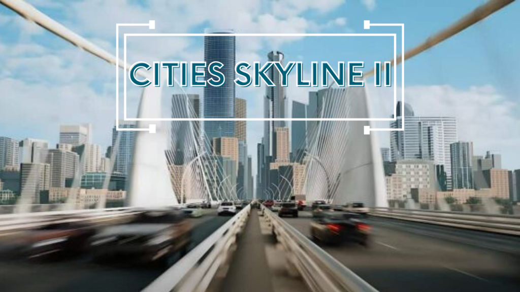 Cities Skylines 2: Performance Issues Worry Players 1 Cities Skylines 2 performance issues