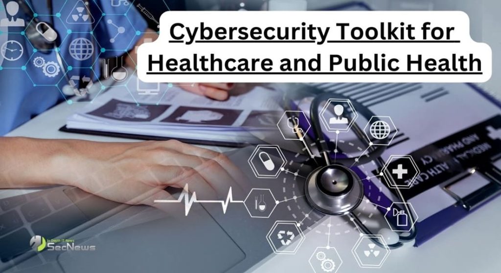 Cybersecurity Toolkit for Healthcare: New CISA security tool for hospitals 1 Cybersecurity Toolkit for Healthcare