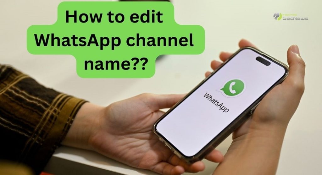 WhatsApp channel: How to edit the name of a channel 1 WhatsApp channel name