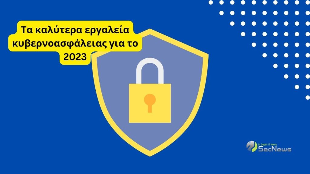 The best cybersecurity tools for 2023 1 cybersecurity tools