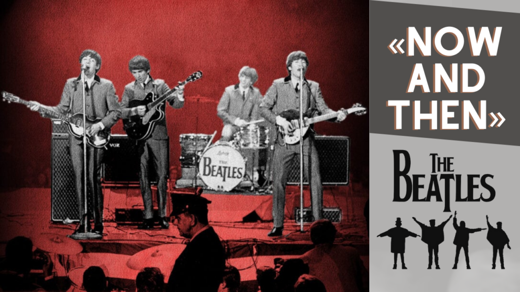 Now and Then Beatles