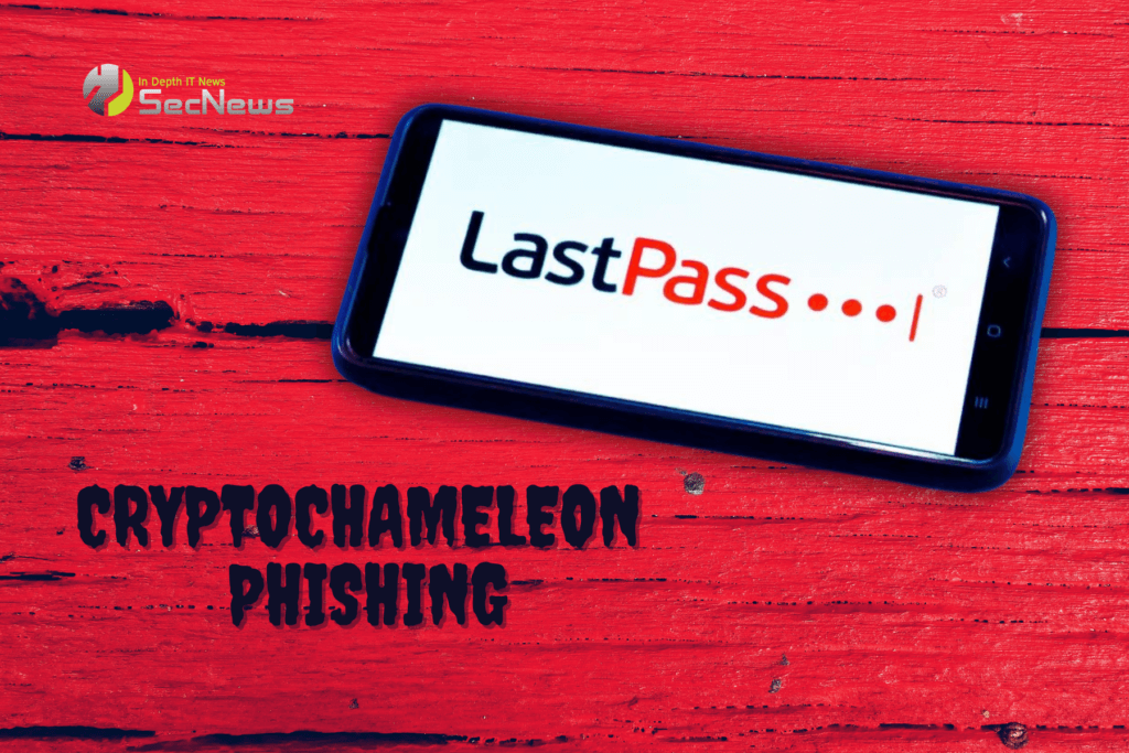 CryptoChameleon phishing: Hackers παριστάνουν υπαλλήλους του LastPass 1 CryptoChameleon phishing LastPass