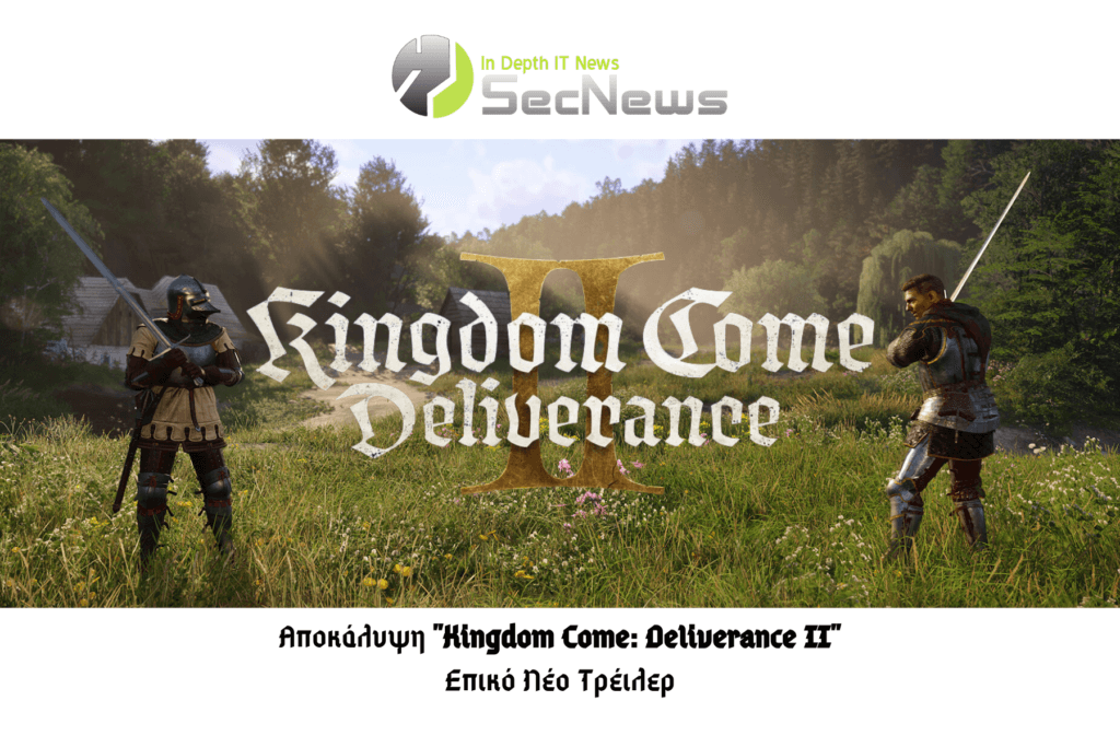 Αποκάλυψη "Kingdom Come: Deliverance II" με Επικό Νέο Τρέιλερ 1 Kingdom Come: Deliverance II