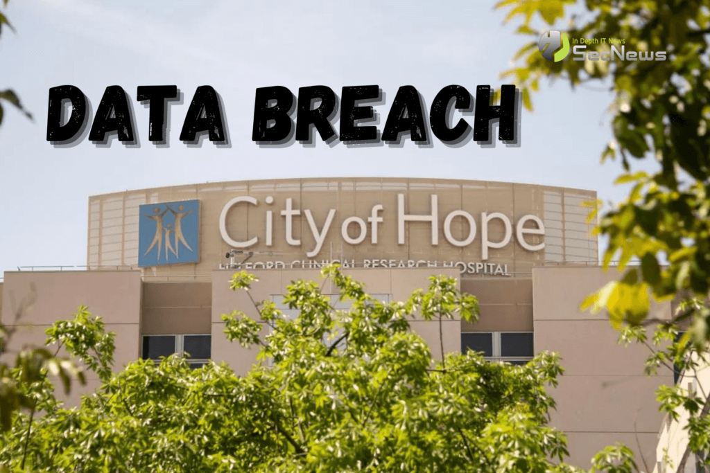City of Hope: Το κέντρο θεραπείας καρκίνου ανακοίνωσε παραβίαση δεδομένων 1 City of Hope κέντρο θεραπείας καρκίνου παραβίαση δεδομένων