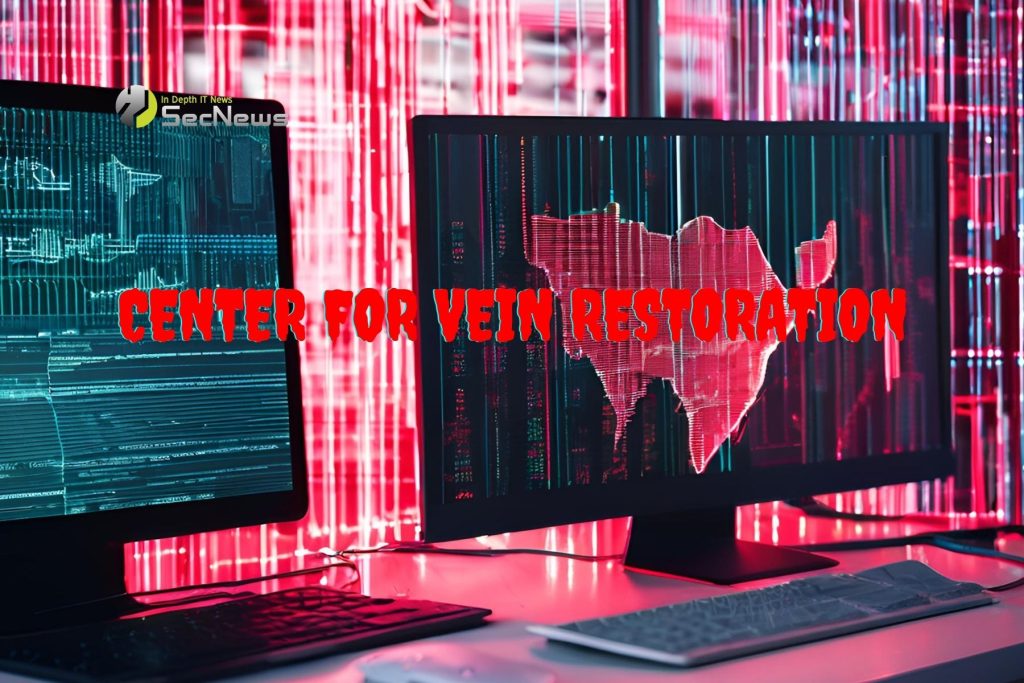 Center for Vein Restoration victim of cyberattack 1 Center for Vein Restoration cyberattack