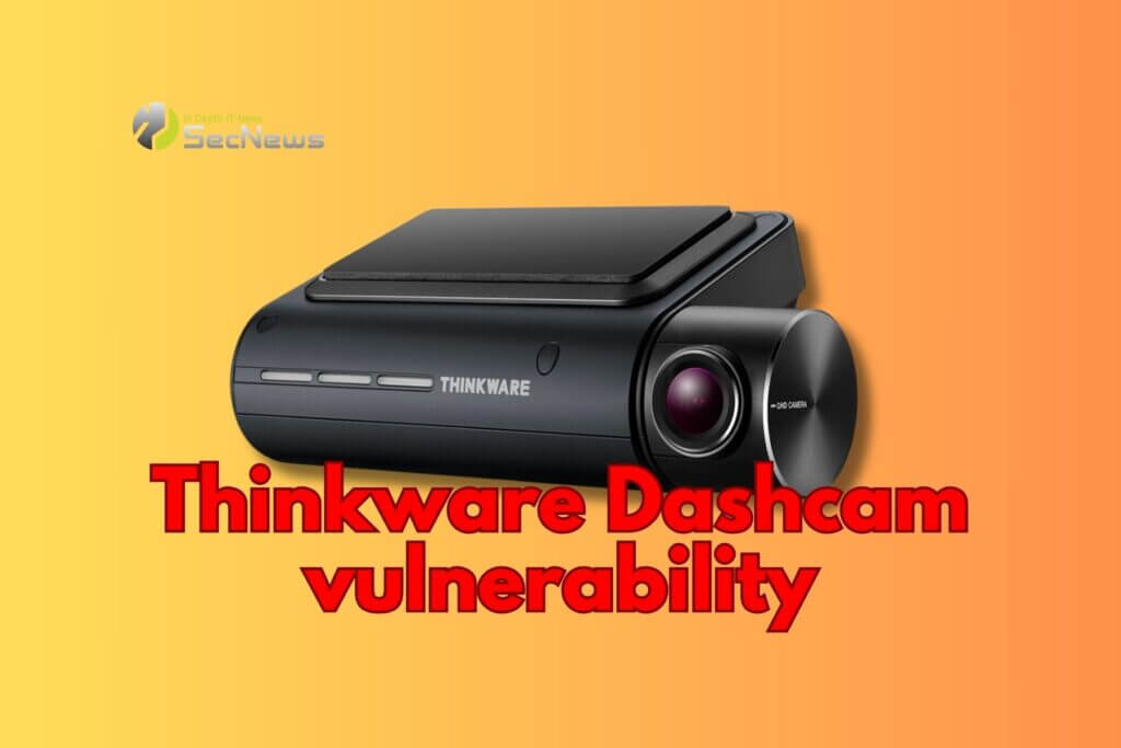 Thinkware Dashcam ευπάθεια