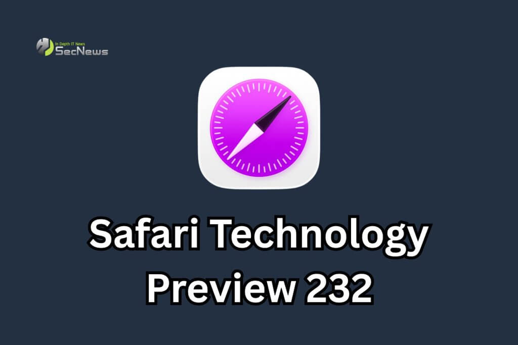 Safari Technology Preview 232: Διορθώσεις Σφαλμάτων και Βελτιώσεις Απόδοσης 1 Safari Technology Preview 232