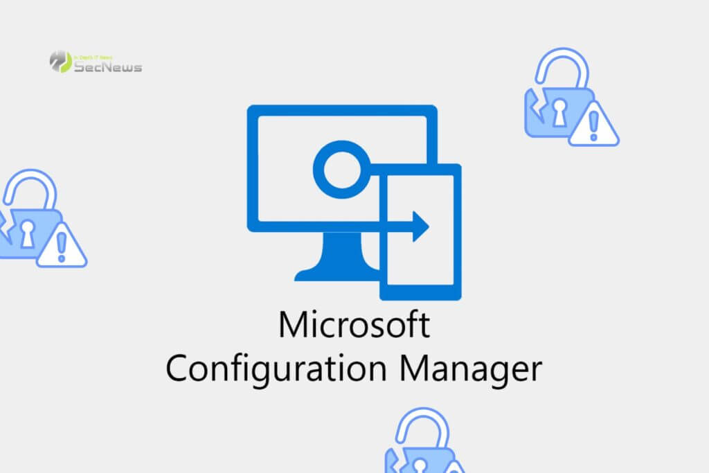 CISA Ευπάθεια Microsoft Configuration Manager