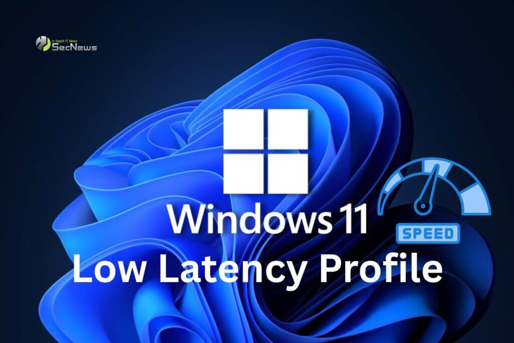 Windows 11 Low Latency Profile: New speed boost feature 1 Windows 11 Low Latency Profile
